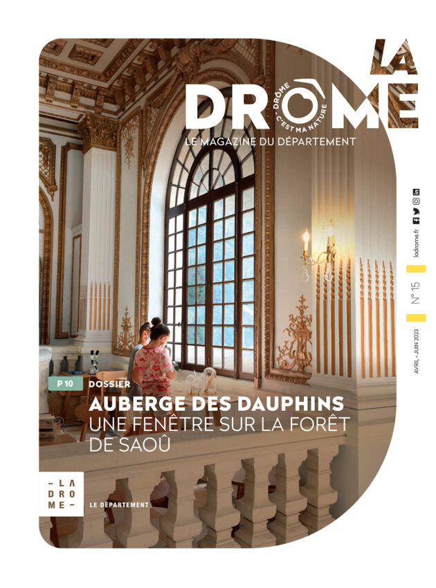 La Drôme – Le Magazine n°15 (avril-juin 2023)