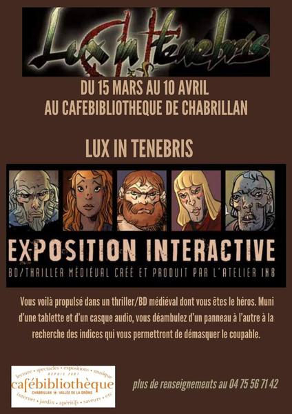 Exposition interactive : Lux in Tenebris