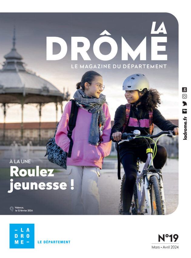 La Drôme – Le magazine n°19 (mars-avril 2024)