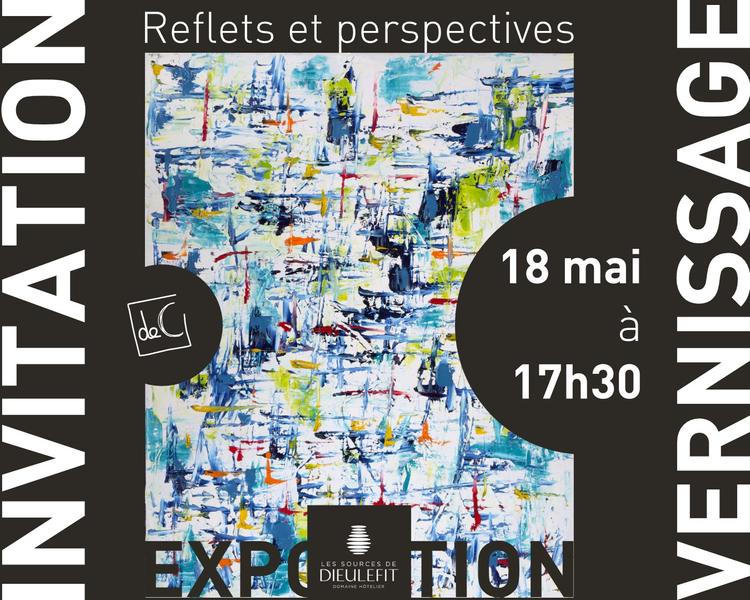 Exposition reflets et perspectives