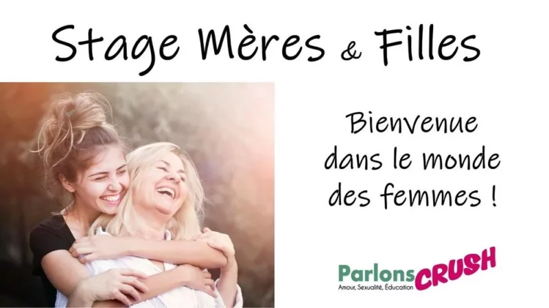 Stage Mères & Filles ados : bienvenue dans le monde des femmes.