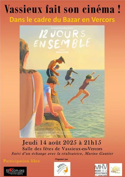 Film-documentaire « 12 jours ensemble » dans le cadre du Bazar en Vercors