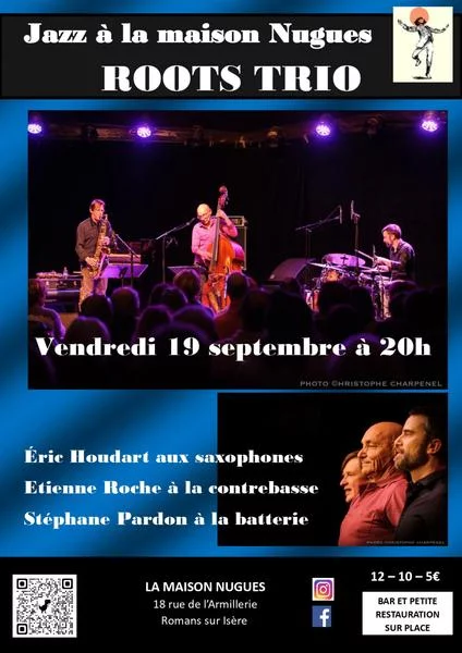 Roots Trio Jazz à la Maison Nugues. Ouverture de saison.