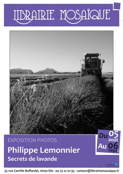 Exposition Photos- Philippe Lemonnier – Secrets de Lavande