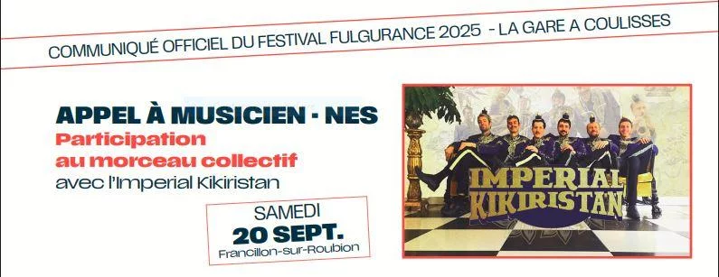 Festival Fulgurance-appel à musiciens. Itinérance de la gare à coulisses