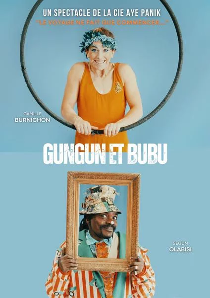 Spectacle « Gungun et Bubu » de la Cie Aye Panik