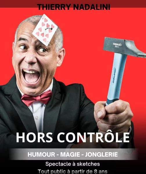 Spectacle : Hors-contrôle