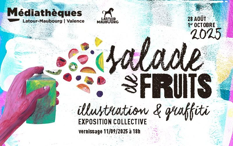 Exposition : « Salade de fruits – Illustration et graffiti »