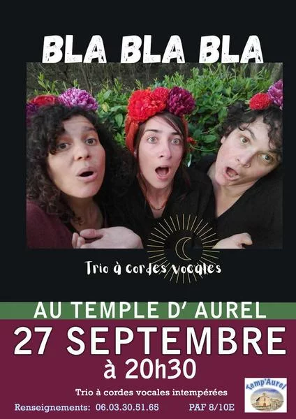 Temp’Aurel – « Bla Bla Bla » trio à cordes vocales