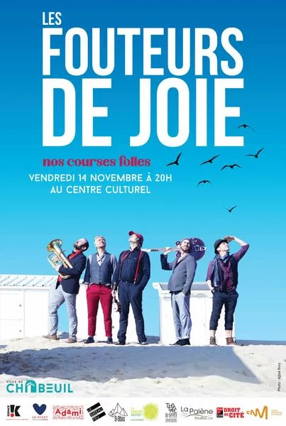 Chab’en scène: Nos courses folles par « les fouteurs de joie »
