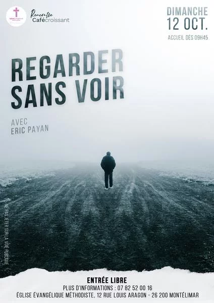 Regarder sans voir