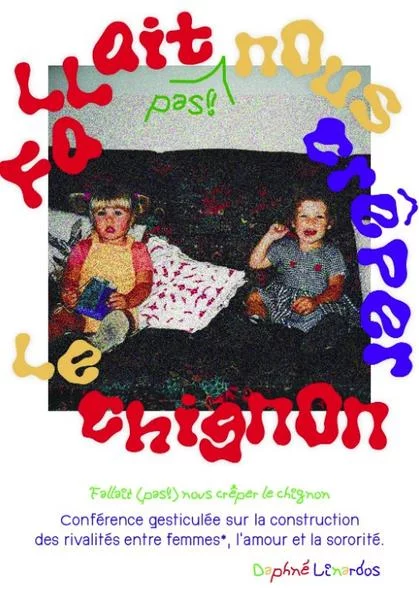 Conférence gesticulée : Fallait (pas !) nous crêper le chignon. A l’Hydre