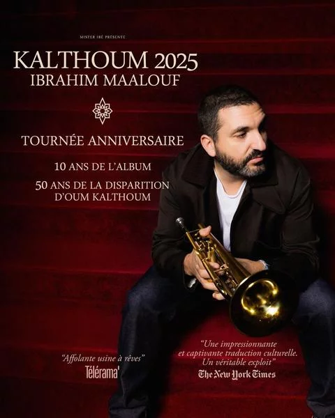 Concert: IBRAHIM MAALOUF avec sa tournée anniversaire KALTHOUM