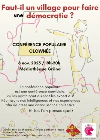 « Faut-il un village pour faire une démocratie? » Conférence populaire clownée. A la médiathèque.