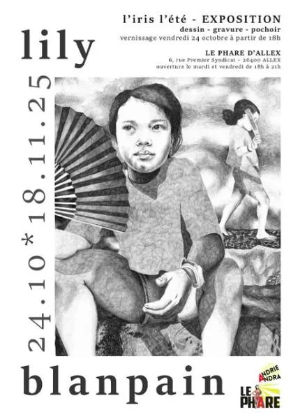 Exposition « L’iris l’été ».  Dessin, gravure, pochoir. Au Phare d’Allex