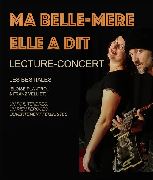 La CoConnerie – Spectacle « Ma belle-mère elle a dit » – Lecture – concert