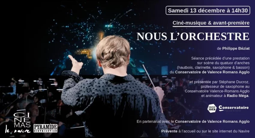 Ciné-musique & avant-première : NOUS L’ORCHESTRE, avec le Conservatoire Valence Romans Agglo