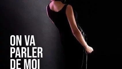One woman show : On va parler de moi, j’préfère !