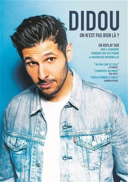 Humour : Didou dans « On n&rsquo;est pas bien là ? »