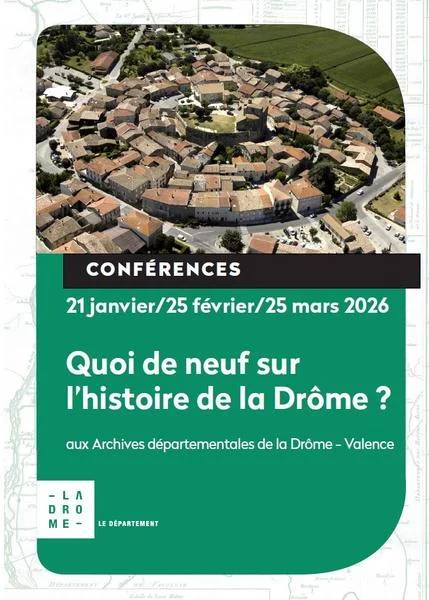 Conférence de Mars « Quoi de neuf sur l&rsquo;histoire de la Drôme ? »