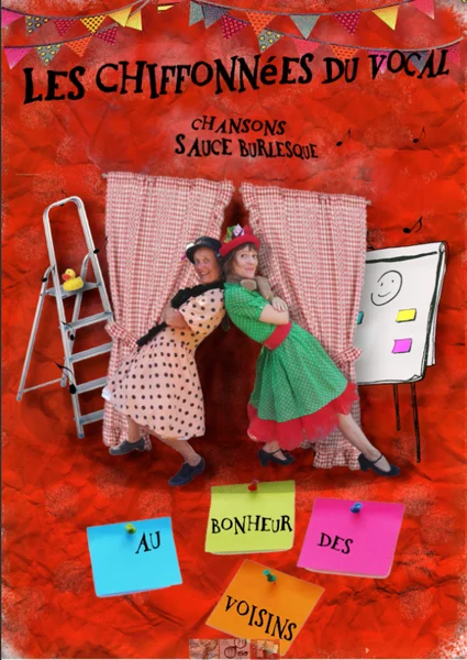 Spectacle – Au bonheur des voisins – Les chiffonées du vocal