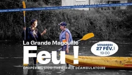 Spectacle Feu ! de La Grande Magouille