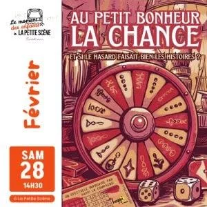 Théâtre : au petit bonheur la chance