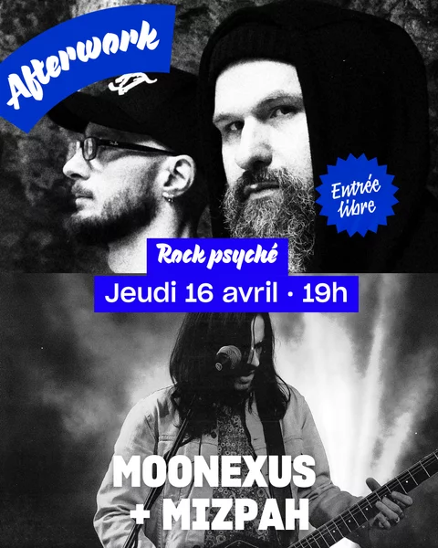 MOONEXUS + MIZPAH | rock psyché
